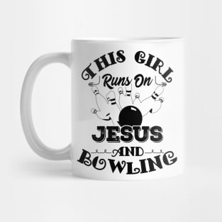 This Girl Runs On Jesus And Bowling graphic Christian Gift Mug